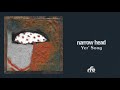 Narrow Head - “Yer' Song” (Official Audio)
