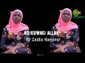 Ndimuwaki Allah ~ Zaidia Nanyonyi  Official Audio  (Download and share)