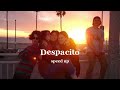 Luis Fonsi, Daddy Yankee- Despacito (speed up)