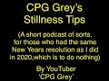 How to Stay Still, and Other Meditation-Related Tips (Voiceover by YouTuber ‘CPGGrey’)
