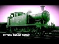 E2 Tank Engine Theme - Thomas’ Brothers