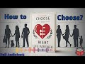 Choose The Right Life Partner (Full Audiobook) / How to choose the Right Life Partner?