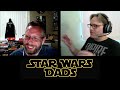 Star Wars Dads Episode 2