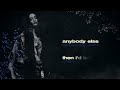 Faouzia - Anybody Else (Official Lyric Video)