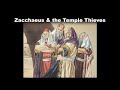 Zacchaeus & the Temple Thieves