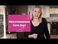 Mediterranean Style Keto Diet - What to Eat | What to Avoid