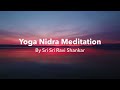 Yoga Nidra - Guided Meditation for Sleep & Relaxation by Gurudev | Non-Sleep Deep Rest (NSDR)