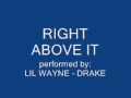 Right Above It - Lil Wayne, Drake