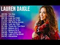 L a u r e n D a i g l e Compilation Christian Songs 2024 ~ Best Praise And Worship Songs