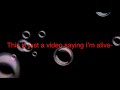 Just a video saying I’m alive (with bubbles cuz I’m cringy)