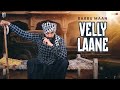 Babbu Maan - Velly Laane | Latest Punjabi Song 2024