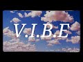 [V.I.B.E] my first song :D