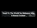 John Clements - Dead to the World Mix (Malamor – Dead To The World 2022 Contest)