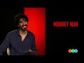 Dev Patel's Monkey Man Watchlist & Filming Challenges
