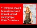 Contentious Madonna Quotes - Contentious Quotes by Madonna - Surprising Madonna Quotes