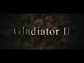 Gladiator 2 Trailer | Teaser | Trailer (2024) Pedro Pascal, Denzel Washington | Paramount Pictures