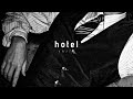 'hotel' - montell fish (sped up)
