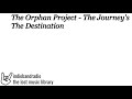 The Orphan Project - The Journey's The Destination | indiebandradio: lost music library
