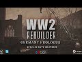 WW2 Rebuilder: Germany Prologue | Release Annoucement